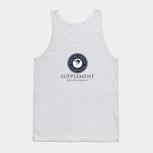 Supplement Like You Mean It Tank Top